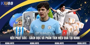 Kèo Phạt Góc - Cách Đọc Và Phân Tích Hiệu Quả Tại KU88