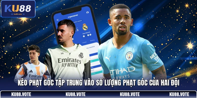Kèo phạt góc tập trung vào số lượng phạt góc của hai đội