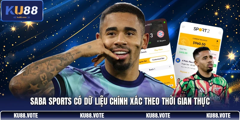 Saba Sports có dữ liệu chính xác theo thời gian thực