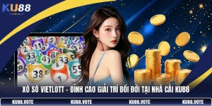 Xổ số Vietlott - Đỉnh Cao Giải Trí Đổi Đời Tại Nhà Cái KU88